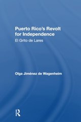 Puerto Rico's Revolt For Independence - Olga Jimenez De Wagenheim - 9780367300326