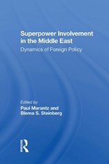 Superpower Involvement In The Middle East - Paul Marantz ; Blema Steinberg ; John Sigler ; Shmuel Sandler - 9780367304652