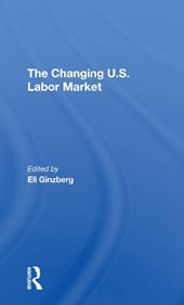 The Changing U.s. Labor Market