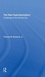 The New Suburbanization - Penny Peace ; Thomas M Stanback Jr - 9780367309886
