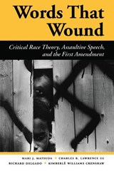 Words That Wound - Mari J Matsuda ; Charles R. Lawrence Iii ; Richard Delgado ; Kimberle Williams Crenshaw - 9780367314040