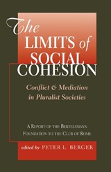The Limits Of Social Cohesion - Peter L. Berger - 9780367318666
