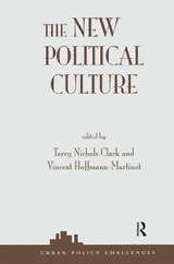 The New Political Culture - Terry Nichols Clark ; Vincent Hoffmann-Martinot - 9780367318789