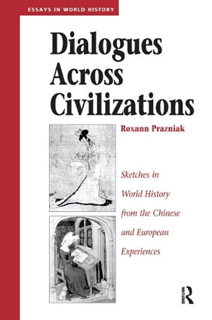 Dialogues Across Civilizations, Roxann Prazniak - Gebonden - 9780367319717