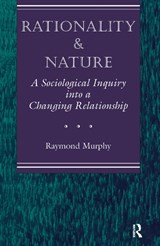 Rationality And Nature - Raymond Murphy - 9780367320126