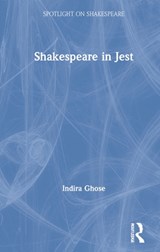Shakespeare in Jest - Indira Ghose - 9780367322465