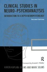 Clinical Studies in Neuro-psychoanalysis - KAREN KAPLAN-SOLMS ; MARK (UNIVERSITY OF CAPE TOWN,  South Africa) Solms - 9780367323776