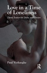 Love in a Time of Loneliness - Paul Verhaeghe - 9780367325459