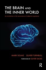 The Brain and the Inner World - MARK (UNIVERSITY OF CAPE TOWN,  South Africa) Solms ; Oliver Turnbull - 9780367327552