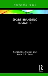 Sport Branding Insights - CONSTANTINO (RMIT UNIVERSITY,  Australia) Stavros ; Aaron C.T. (Loughborough University London, UK) Smith - 9780367331641