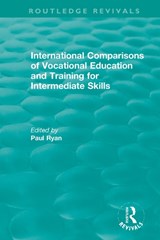 International Comparisons of Vocational Education and Training for Intermediate Skills - Paul Ryan - 9780367332310