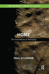 Home: The Foundations of Belonging - PAUL (UNITED ARAB EMIRATES UNIVERSITY,  Abu Dhabi) O'Connor - 9780367332822