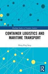Container Logistics and Maritime Transport - Dong-Ping (University of Liverpool Management School) Song - 9780367336509