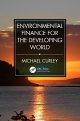 Environmental Finance for the Developing World - Michael Curley - 9780367336868
