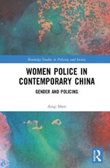 Women Police in Contemporary China - Anqi Shen - 9780367350017