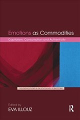 Emotions as Commodities - EVA (HEBREW UNIVERSITY OF JERUSALEM,  Israel) Illouz - 9780367354985