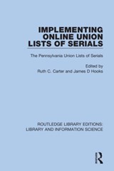 Implementing Online Union Lists of Serials - Ruth C. Carter ; James D Hooks - 9780367361365