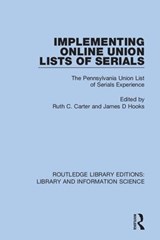 Implementing Online Union Lists of Serials - Ruth C. Carter ; James D Hooks - 9780367361419