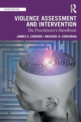 Violence Assessment and Intervention - James S. Cawood ; Michael H. Corcoran - 9780367361792