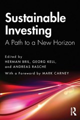Sustainable Investing - Herman Bril ; Georg Kell ; Andreas Rasche - 9780367367350