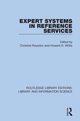 Expert Systems in Reference Services - Christine Roysdon ; Howard D. White - 9780367370473