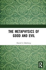 The Metaphysics of Good and Evil - David S. Oderberg - 9780367408640