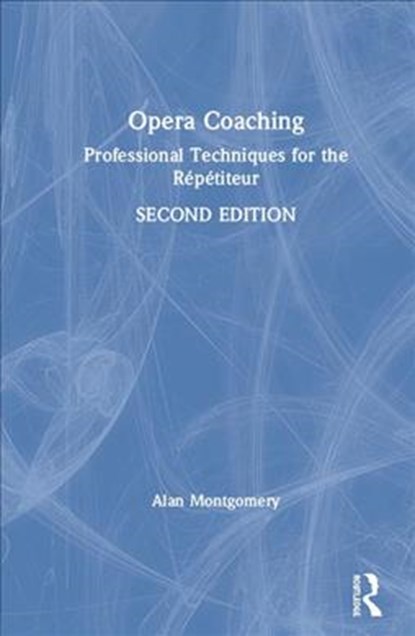 Opera Coaching, Alan Montgomery - Gebonden - 9780367408848