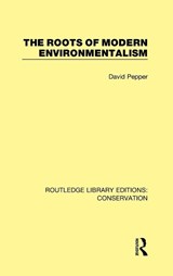 The Roots of Modern Environmentalism - David (Oxford Brookes University Pepper - 9780367409654