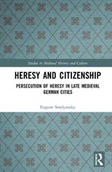 Heresy and Citizenship - Eugene Smelyansky - 9780367415273
