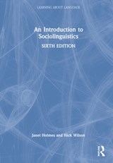 An Introduction to Sociolinguistics - JANET (VICTORIA UNIVERSITY OF WELLINGTON,  New Zealand) Holmes ; Nick Wilson - 9780367421120