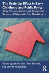 The Scale-Up Effect in Early Childhood and Public Policy - John List ; Dana Suskind ; Lauren Supplee - 9780367422479