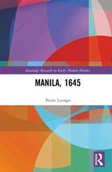 Manila, 1645 - PEDRO (UNIVERSIDAD DE SEVILLA,  Spain) Luengo - 9780367433369