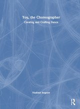 You, the Choreographer - Vladimir Angelov - 9780367444457