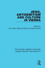 Jews, Antisemitism and Culture in Vienna - Ivar Oxaal ; Michael Pollak ; Gerhard Botz - 9780367461171