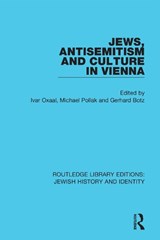 Jews, Antisemitism and Culture in Vienna - Ivar Oxaal ; Michael Pollak ; Gerhard Botz - 9780367461287