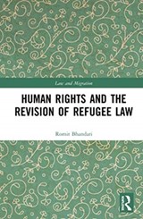 Human Rights and The Revision of Refugee Law - Romit Bhandari - 9780367461737