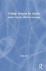 College Success for Adults - C.M. Gill - 9780367466800