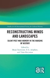 Reconstructing Minds and Landscapes - MARJA (UNIVERSITY OF LAPLAND,  Finland) Tuominen ; T. G. (King's College London, UK) Ashplant ; Tiina (University of Lapland, Finland) Harjumaa - 9780367469818