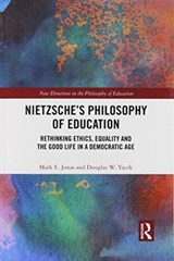 Nietzsche's Philosophy of Education - MARK E. JONAS ; DOUGLAS W. (LEIBNIZ UNIVERSITY HANNOVER,  Germany.) Yacek - 9780367470678