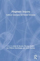 Pragmatic Inquiry - JOHN R. (WASHINGTON UNIVERSITY IN ST. LOUIS,  USA) Bowen ; Nicolas Dodier ; Jan Willem (University of Amsterdam, The Netherlands) Duyvendak ; Anita Hardon - 9780367472061