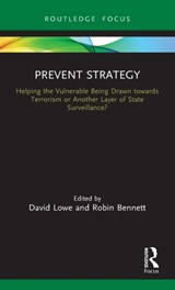 Prevent Strategy - DAVID (LEEDS BECKETT UNIVERSITY LAW SCHOOL,  UK) Lowe ; Robin (Leeds Law School at Leeds Beckett University, UK) Bennett - 9780367482947