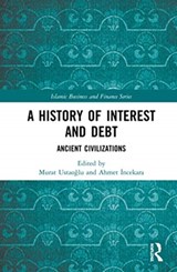 A History of Interest and Debt - Murat Ustaoglu ; Ahmet Incekara - 9780367484880