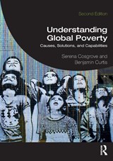 Understanding Global Poverty - Serena (Seattle University Cosgrove ; Benjamin (Behavioural Insights Team Curtis - 9780367489830