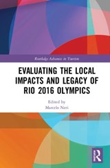 Evaluating the Local Impacts of the Rio Olympics - Marcelo Neri - 9780367491727