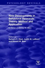 New Developments in Behavioral Research: Theory, Method and Application - Barbara C. Etzel ; Judith M. LeBlanc ; Donald M. Baer - 9780367493592