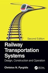 Railway Transportation Systems - Christos N. (Aristotle University of Thessaloniki Pyrgidis - 9780367494216