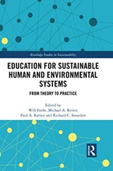 Education for Sustainable Human and Environmental Systems - Will Focht ; Michael A. Reiter ; Paul A. Barresi ; Richard C. Smardon - 9780367500504
