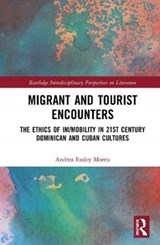 Migrant and Tourist Encounters - Andrea Easley Morris - 9780367503789