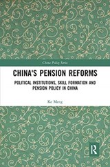 China's Pension Reforms - Ke Meng - 9780367504373