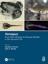 Xenopus - ABRAHAM (THE HEBREW UNIVERSITY THE HEBREW UNIVERSITY) FAINSOD ; SALLY A. (GEORGE WASHINGTON UNIVERSITY SMHS,  Washington D.C., USA) Moody - 9780367505271